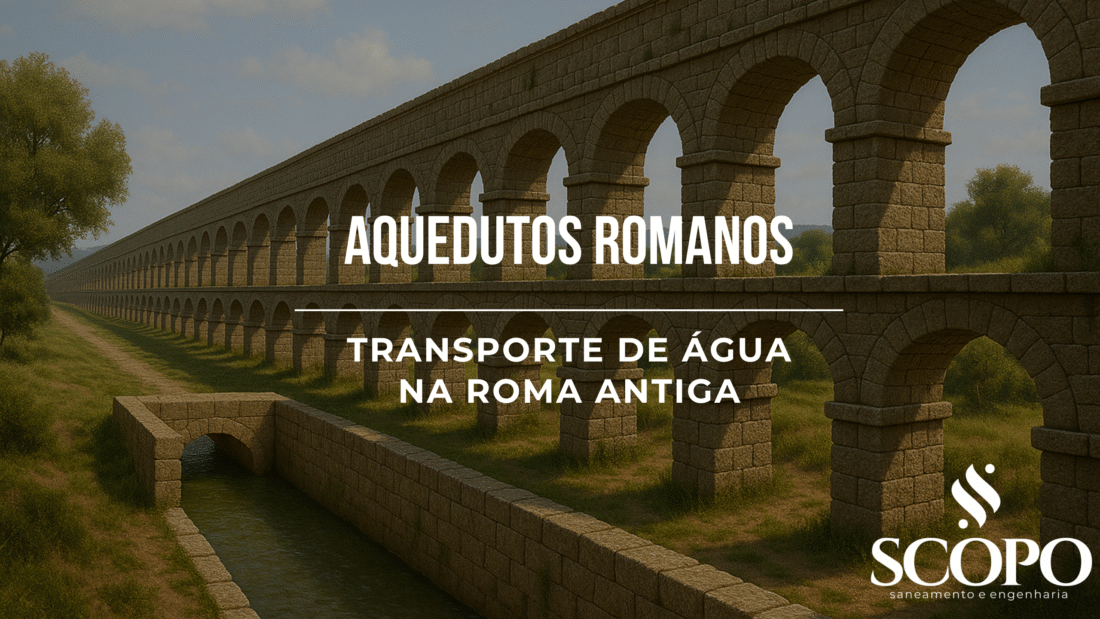 Aquedutos da Roma Antiga: Engenharia Avançada que Transformou a Civilização